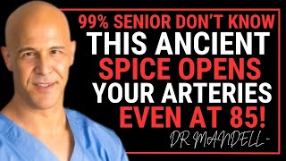 This Ancient Spice Opens Your Arteries Like Magic | Dr. Mandell Speach