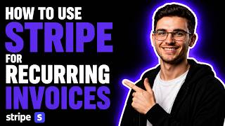 HOW TO USE STRIPE FOR RECURRING INVOICES (STEP-BY-STEP GUIDE 2026)