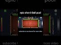#song #youtube #skyfunny8bp376 8 ball pool Epic game #shortfeed #automobile #love #eyecatchy