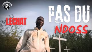 Lechat - Pas Du Ndoss Official Music Video