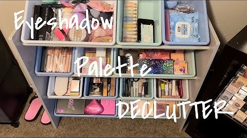 DECLUTTERING Eyeshadow Palettes! Final DECLUTTER! (Pt. 3)