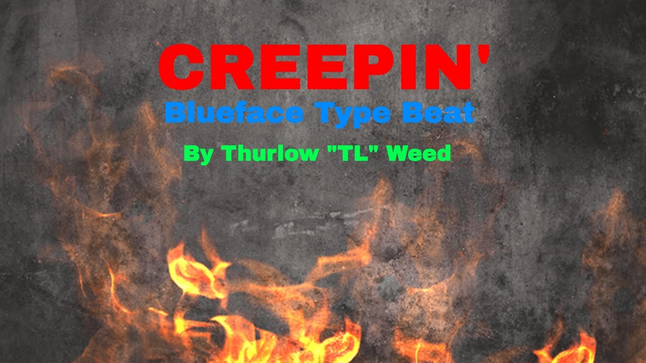 Creepin - Lil Yachty Type Beat by Thurlow Weed aka TL Weedman