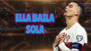 Cristiano Ronaldo ❌️ Ella Baila Sola - Eslabon Armado y Peso Pluma \/Skills \& Goles