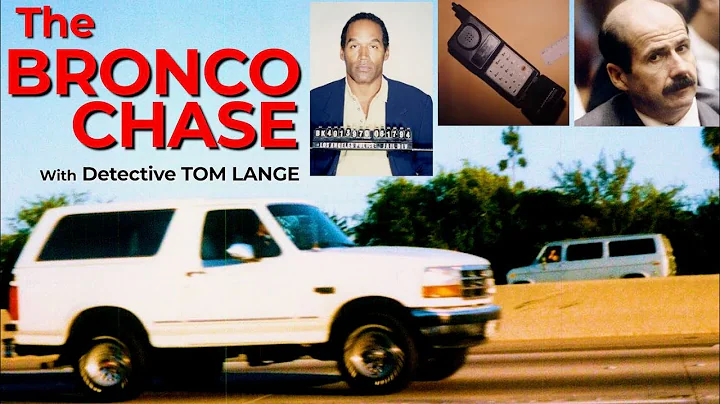 The  O.J. Simpson Bronco Chase With Detective Tom Lange On June 17th, 1994