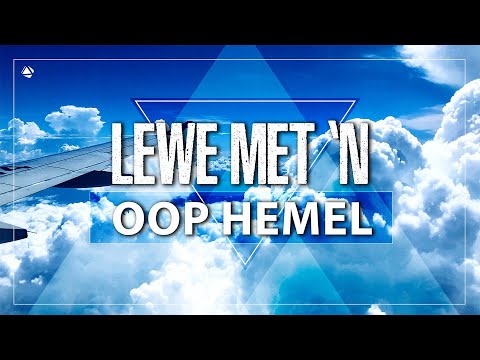 LEWE MET ‘N OOP HEMEL  - 15 APRIL 2022