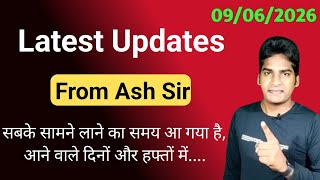Latest Updates From Ash Mufareh Sir 🔷 आने वाले दिनों और हफ्तों में.... सामने लाने का समय आ गया है!