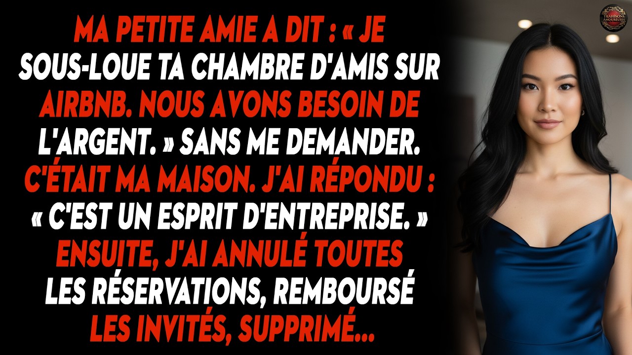 Ma Petite Amie A Dit : « Je Sous-loue Ta Chambre D'amis Sur Airbnb. Nous Avons Besoin De L'argent...