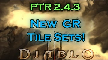Diablo 3 [Patch 2.4.3] PTR ►New Greater Rift Tile Sets