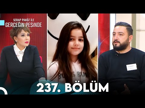 Gerçeğin Peşinde 237. Bölüm