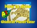 How to draw Ghidorah Planet Eater