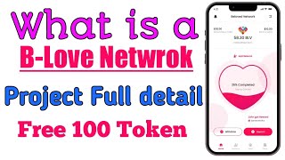 What is a B-Love Network | B-Love Netwrok project Full Detail 2023 | B-Love Network Launch Date 2023 screenshot 4