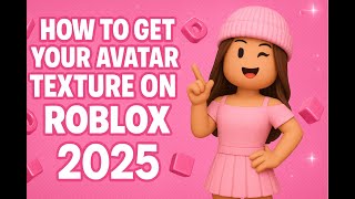 How to get your Avatar Texture in 2025* | Working