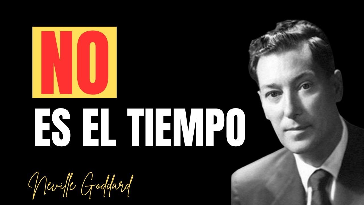 ESTE AÑO NO TERMINA COMO CREES — NEVILLE GODDARD