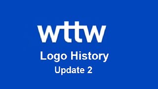 WTTW Logo History (Update 2)