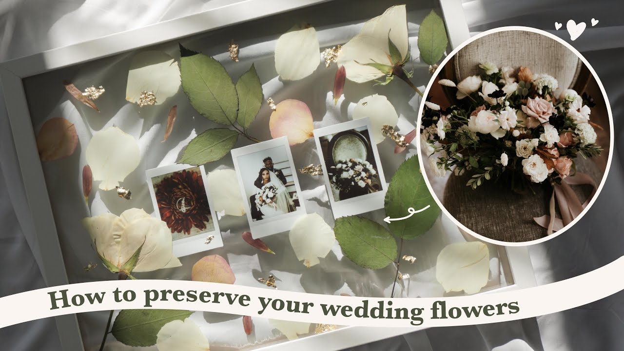 DIY Pressed Flowers Wedding Bouquet Preservation 