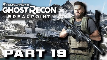 Ghost Recon Breakpoint Campaign Walkthrough Gameplay Part 19 No Commentary