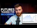 Futures 101: everything you need to know