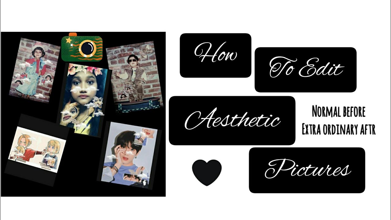 How to make your pictures aesthetic How to edit a normal pic in extra ...