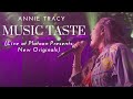 Annie tracy  music taste live at platoon presents new originals