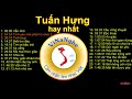 Những bài hát hay nhất của Tuấn Hưng ViNaNghe