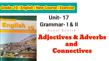 Class 10 English || Unit-17 Grammar- I & II || Adjectives, Adverbs and Connectives