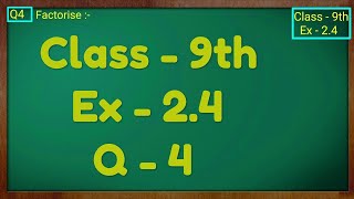 class - 9th, Ex - 2.4, Q.4 (POLYNOMIALS) maths NCERT CBSE