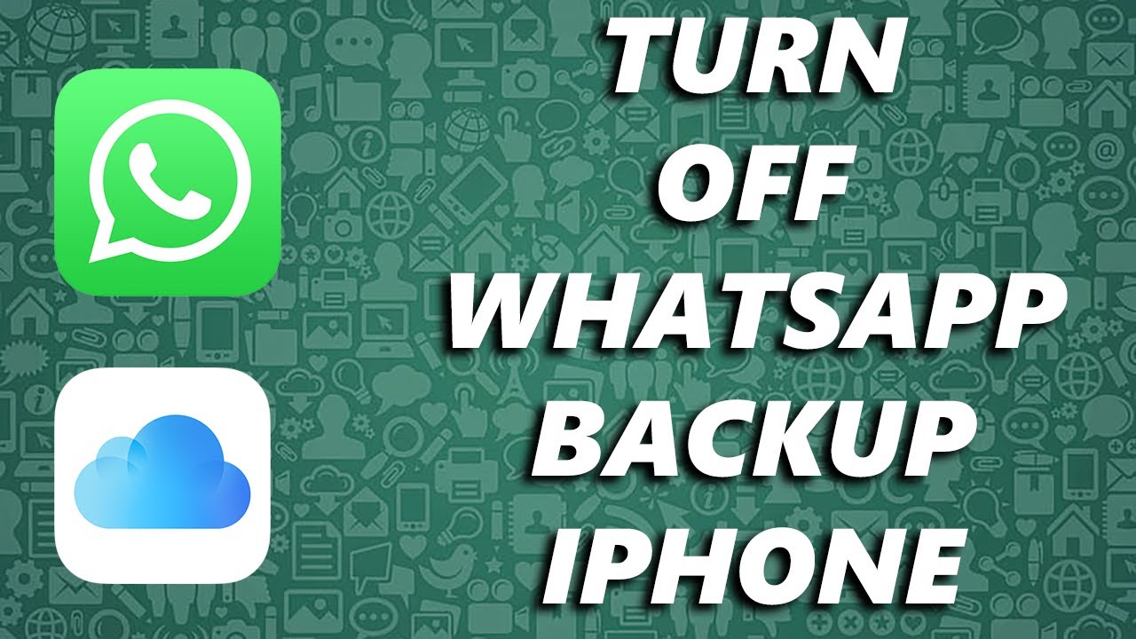 How To Turn Off WhatsApp Back Up On IPhone YouTube