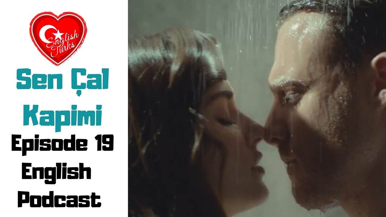 Sen Çal Kapimi Episode 19 English Review