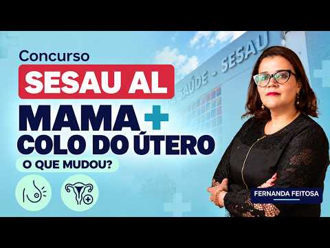 SESAU AL: Câncer de Mama e Colo do Útero | O Que Mudou no Rastreamento?
