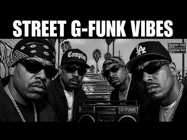 Street G-Funk Vibes 💯 90s West Coast Hip Hop | Real Street Energy