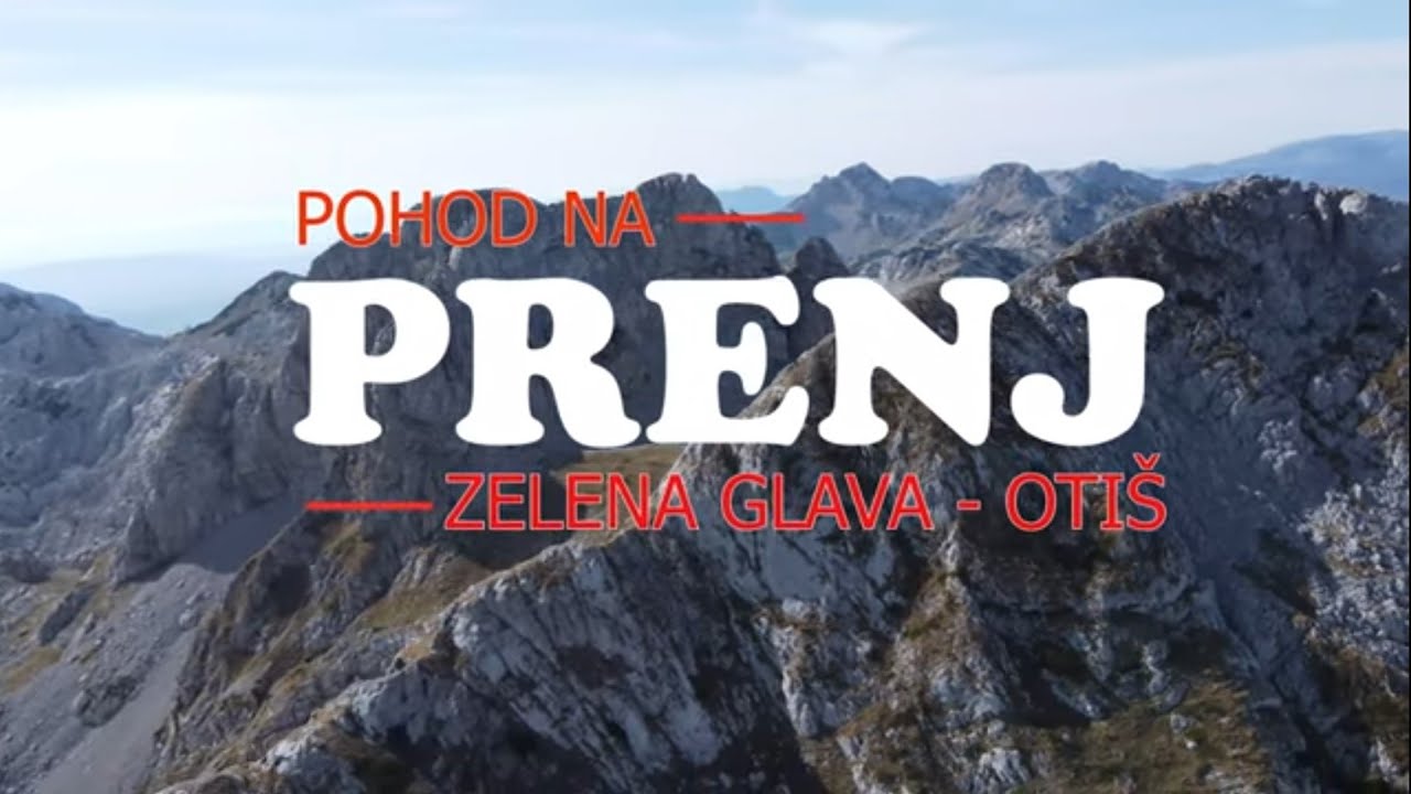 Pohod na Prenj - Zelena glava 2103 m.n.v.; Otiš 2097 m.n.v