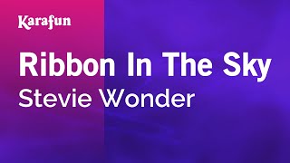 Ribbon in the Sky - Stevie Wonder | Karaoke Version | KaraFun chords