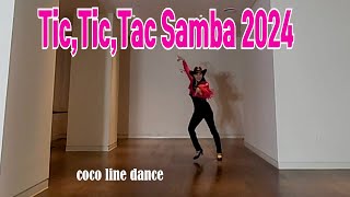 Tic,Tic,Tac Samba 2024 by comic line dance,  heeyon kim (kira)