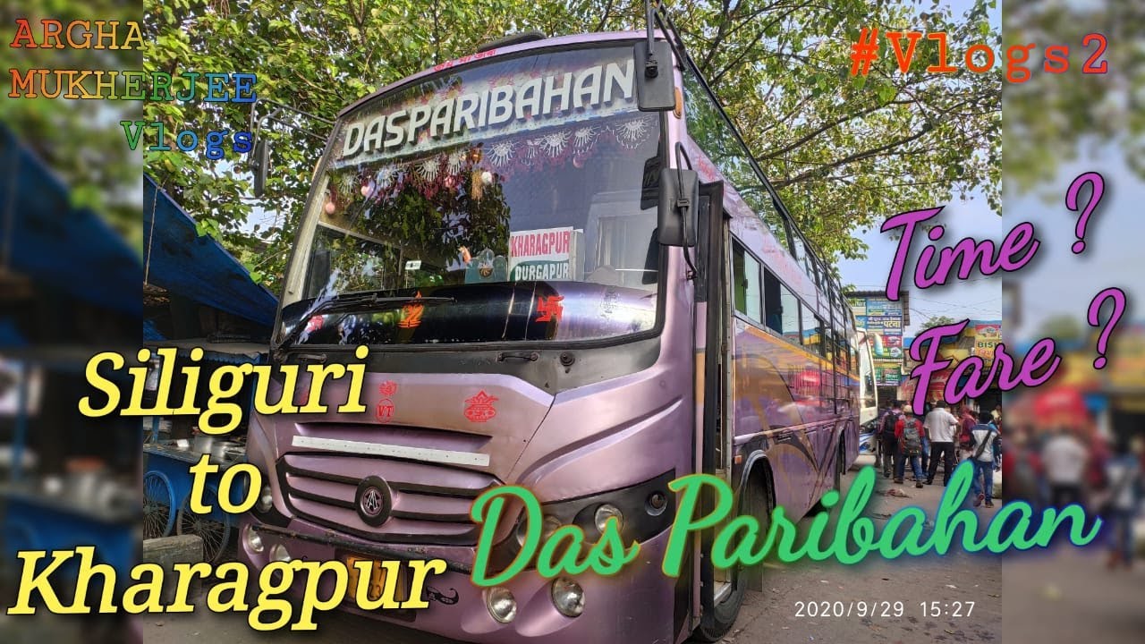 Siliguri To Kharagpur | Journey by Bus | Das Paribahan | #SiliguriToKharagpur  #DasParibahan