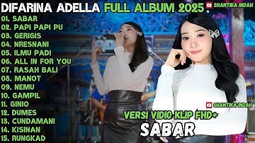 SABAR - GERIGIS - NRESNANI - OM ADELLA DIFARINA FULL ALBUM TERBARU 2025