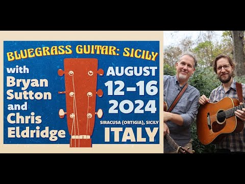About the Bluegrass in Sicily Retreat with Bryan Sutton & Chris Eldridge