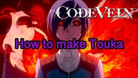 Code Vein: How to create Touka “Tokyo Ghoul”