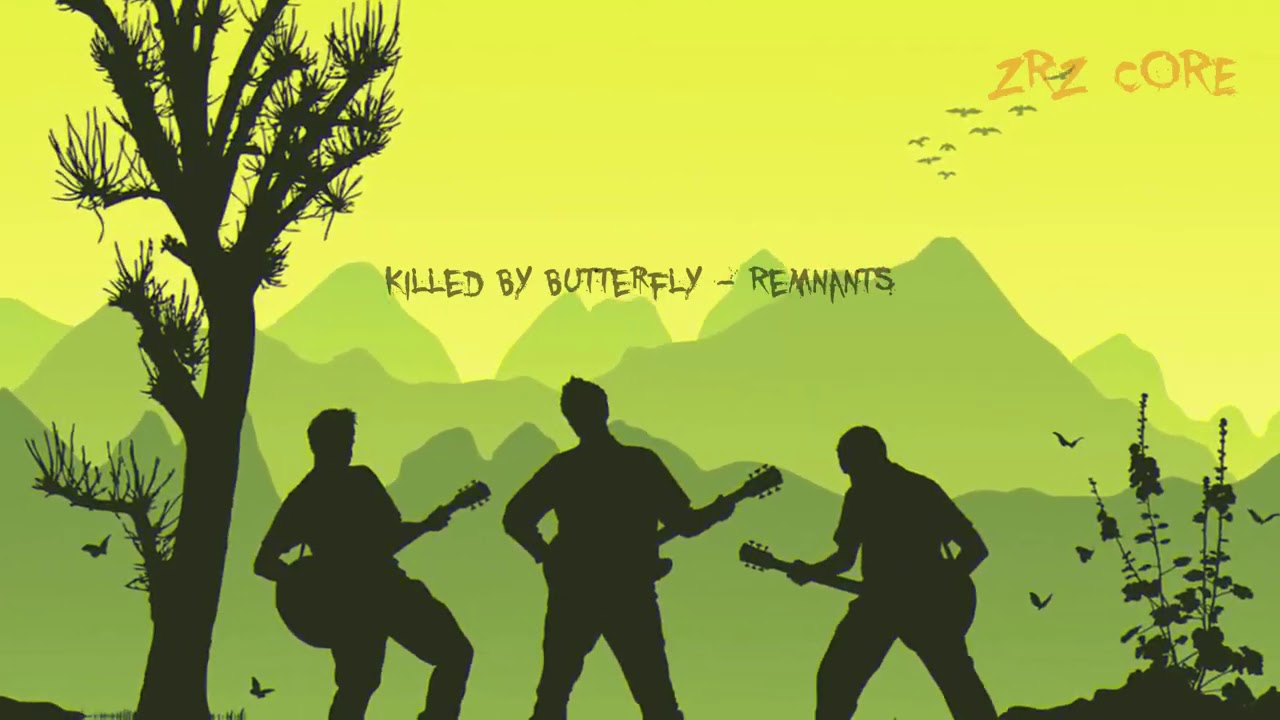 Killed By Butterfly, Remnants - YouTube