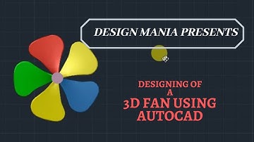 AUTOCAD 3D TUTORIAL I Designing of a 3D FAN I #3dfanmodelling,#autocad3dtutorial,