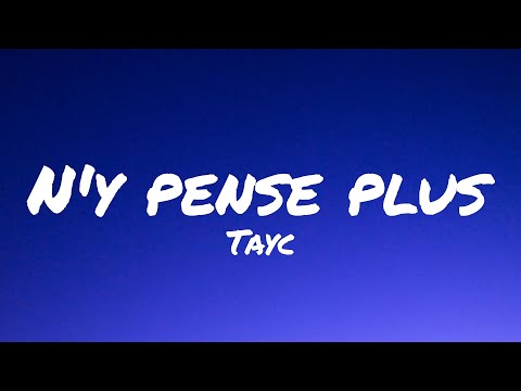 Tayc - N'y pense plus (Lyrics)