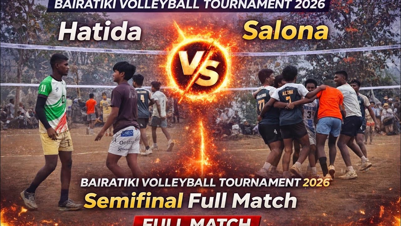 Hatida 🆚 Salona Semifinal Match | Bairatiki Volleyball Tournament 2026 🏐🔥 Full Match | Melghatevolly