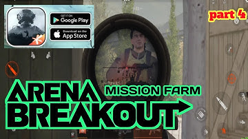 ARENA BREAKOUT - MISSION FARM ( part 4 ) | ARENA BREAKOUT GAMEPLAY  @ArenaBreakout  @Lykosgame