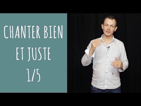 Comment chanter bien et juste ? [1/5] - #BienChanter n° 33