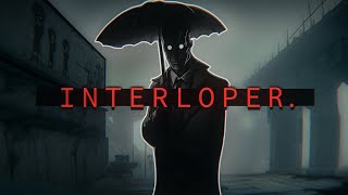 INTERLOPER mod