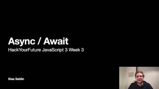Async/Await - HackYourFuture (JavaScript 3)