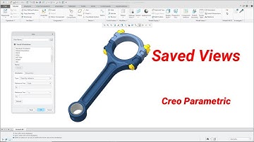 Creo Parametric - How to Create a Saved View (a.k.a. Named Views) | View Manager