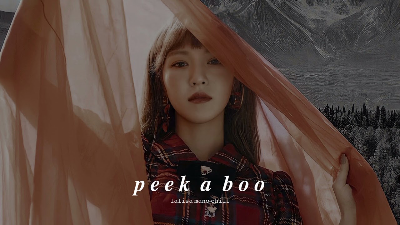 red velvet - peek a boo ( deeper female voice version + reverb )