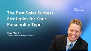 The Best Sales Success Strategies for Your Personality Type