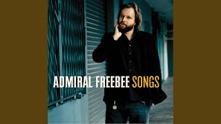 Video-Miniaturansicht von „Admiral Freebee - The Worst Is Yet To Come“