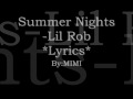 Summer nights -lil rob lyrics